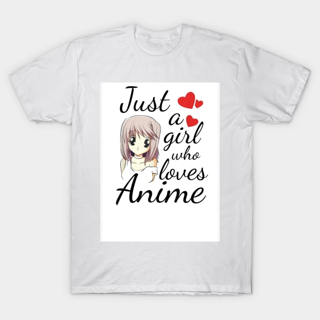 Just A Girl Who Loves Anime T-Shirt by Aquora Art